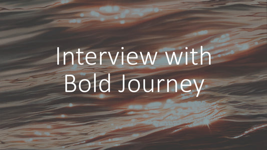 Interview with Bold Journey Magazine